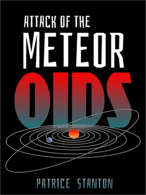cover image of Attack of the Meteoroids